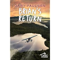 Amazon.co.jp: Brian's Return (A Hatchet Adventure) : Paulsen, Gary